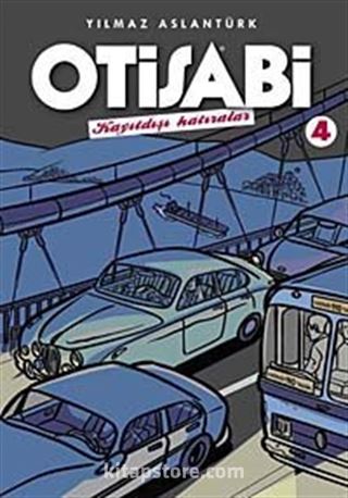 Otisabi 4 / Kayıtdışı Hatıralar