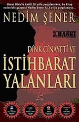 Dink Cinayeti ve İstihbarat Yalanları