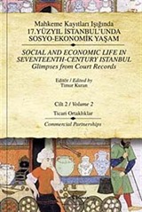 Mahkeme Kayıtları Işığında 17.Yüzyıl İstanbulunda Sosyo-Ekonomik Yaşam - Cilt 2