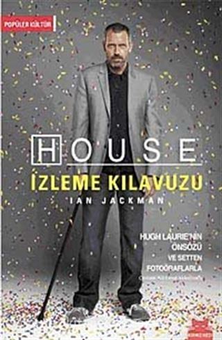 House İzleme Kılavuzu