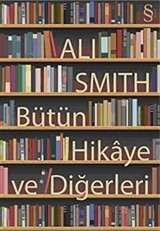 Bütün Hikaye ve Diğerleri