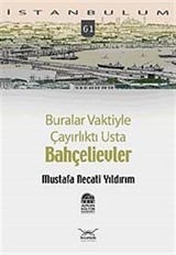 Buralar Vaktiyle Çayırlıktı Usta Bahçelievler-61