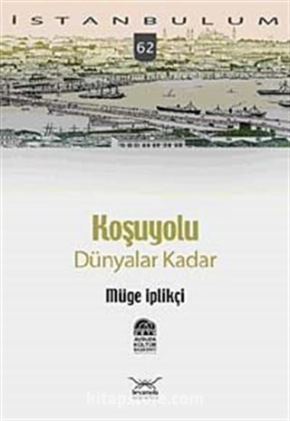 Koşuyolu Dünyalar Kadar-62