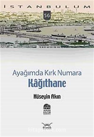 Ayağımda Kırk Numara Kağıthane-56