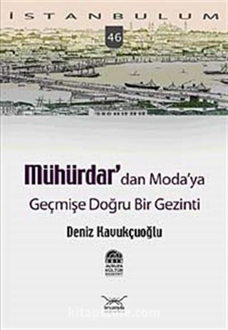 Mühürdar'dan Moda'ya Geçmişe Doğru Bir Gezinti-46