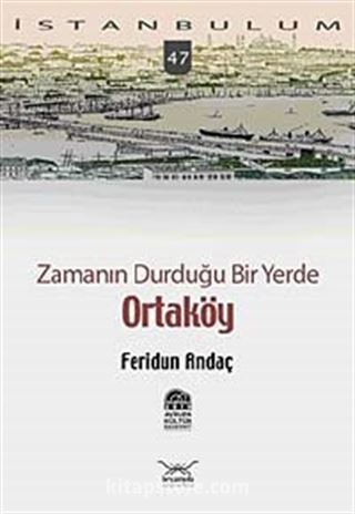 Zamanın Durduğu Bir Yerde Ortaköy-47