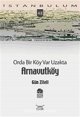 Orda Bir Köy Var Uzakta Arnavutköy