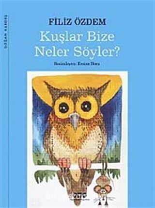 Kuşlar Bize Neler Söyler?