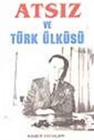 Atsız ve Türk Ülküsü