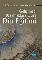 Gelişimsel Basamaklara Göre Din Eğitimi