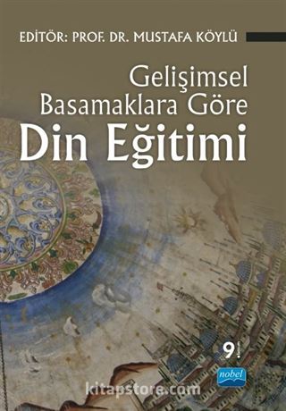 Gelişimsel Basamaklara Göre Din Eğitimi