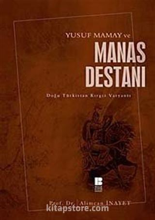 Yusuf Mamay ve Manas Destanı