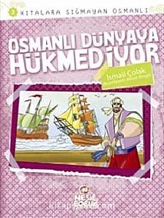 Osmanlı Dünyaya Hükmediyor / Kıtalara Sığmayan Osmanlı-3