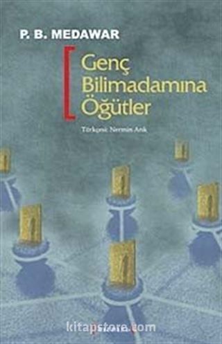 Genç Bilimadamına Öğütler