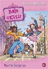 Karne Sürprizi / Bale Okulu-4