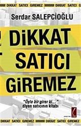 Dikkat Satıcı Giremez