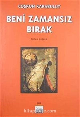 Beni Zamansız Bırak