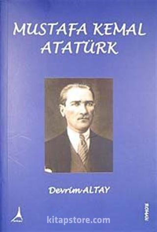 Mustafa Kemal Atatürk