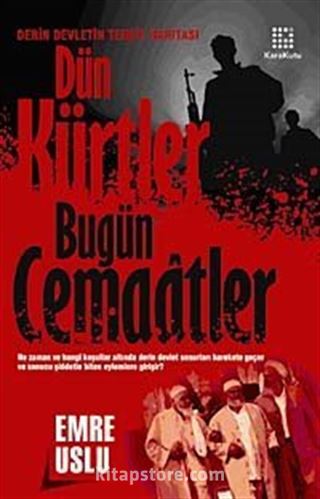 Dün Kürtler Bugün Cemaatler