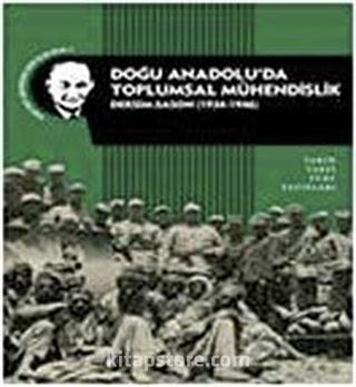 Doğu Anadolu'da Toplumsal Mühendislik