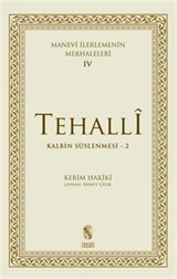 Manevi İlerlemenin Merhaleleri-IV Tahalli