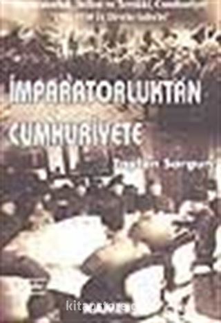 İmparatorluktan Cumhuriyete