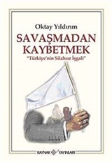 Savaşmadan Kaybetmek