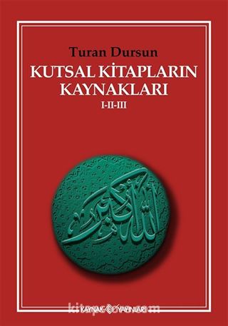 Kutsal Kitapların Kaynakları I-II-III