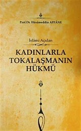 İslami Açıdan Kadınlarla Tokalaşmanın Hükmü