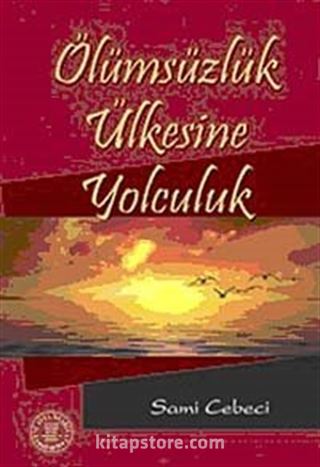 Ölümsüzlük Ülkesine Yolculuk