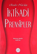 Risale-i Nur'da İktisadi Prensipler