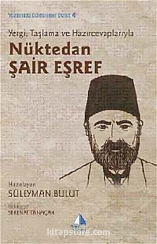 Yergi, Taşlama ve Hazırcevaplarıyla Nüktedan Şair Eşref