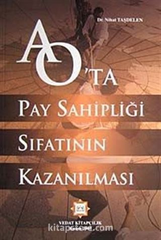 Anonim Ortaklıkta Pay Sahipliği Sıfatının Kazanılması / Dr. Nihat Taşdelen