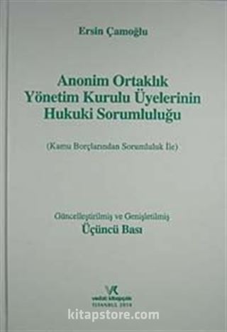 Anonim Ortaklık Yönetim Kurulu Üyelerinin Hukuki Sorumluluğu