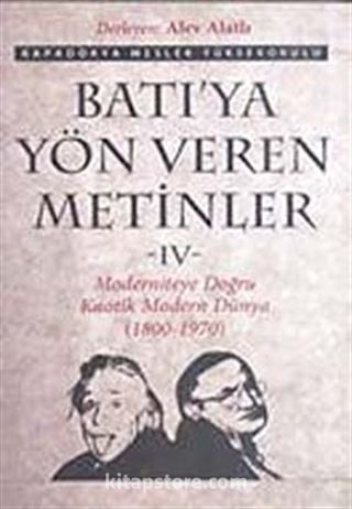 Batı'ya Yön Veren Metinler-IV