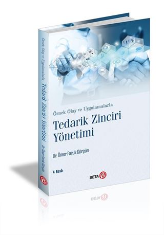 Örnek Olay ve Uygulamalarla Tedarik Zinciri Yönetimi