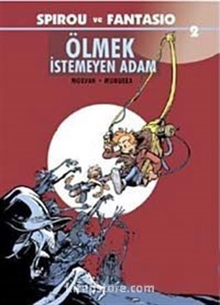 Spirou ve Fantasio 2 / Ölmek İstemeyen Adam