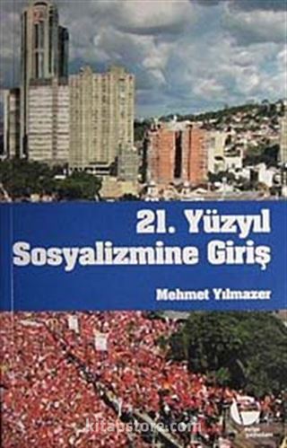 21. Yüzyıl Sosyalizmine Giriş