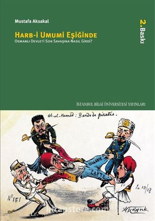 Harb-i Umumi Eşiğinde Osmanlı