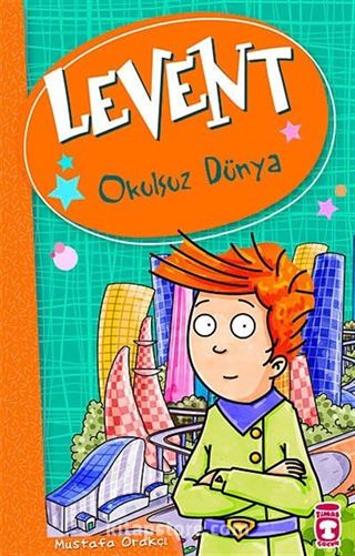 Levent - Okulsuz Dünya