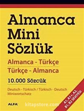 Almanca Mini Sözlük (Almanca-Türkçe Türkçe-Almanca 10.000 Sözcük)