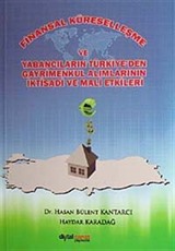 Finansal Küreselleşme ve Yabancıların Türkiye'den Gayrimenkul Alımlarının İktisadi ve Mali Etkileri