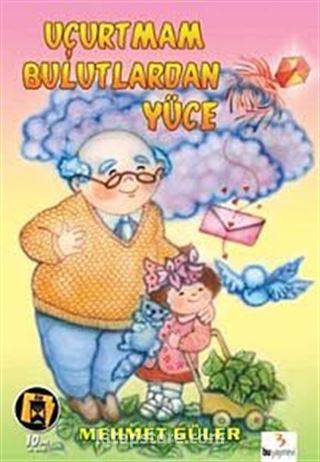 Uçurtmam Bulutlardan Yüce