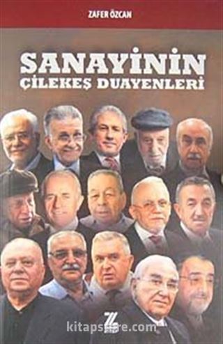 Sanayinin Çilekeş Duayenleri