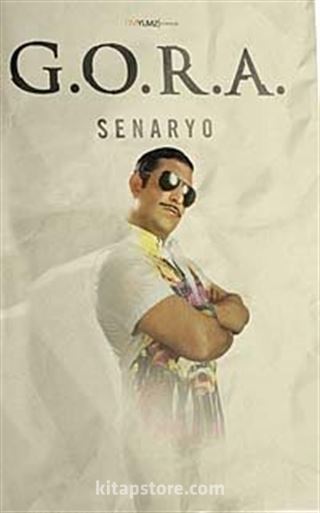 G.O.R.A Senaryo