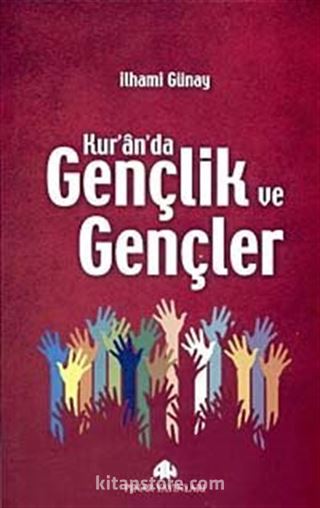 Kur'an'da Gençlik ve Gençler