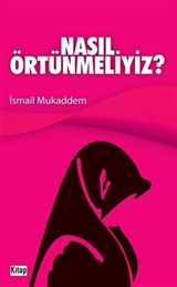 Nasıl Örtünmeliyiz