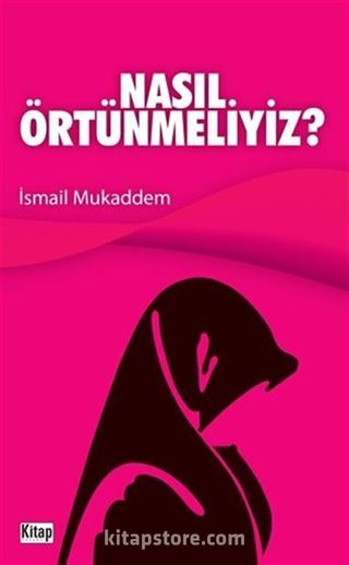 Nasıl Örtünmeliyiz