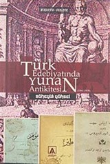 Türk Edebiyatında Yunan Antikitesi (1860-1908)