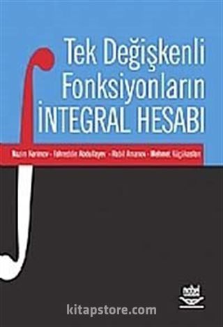 Tek Değişkenli Fonksiyonların İntegral Hesabı